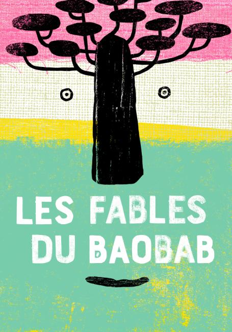 Affiche Les Fables du baobab